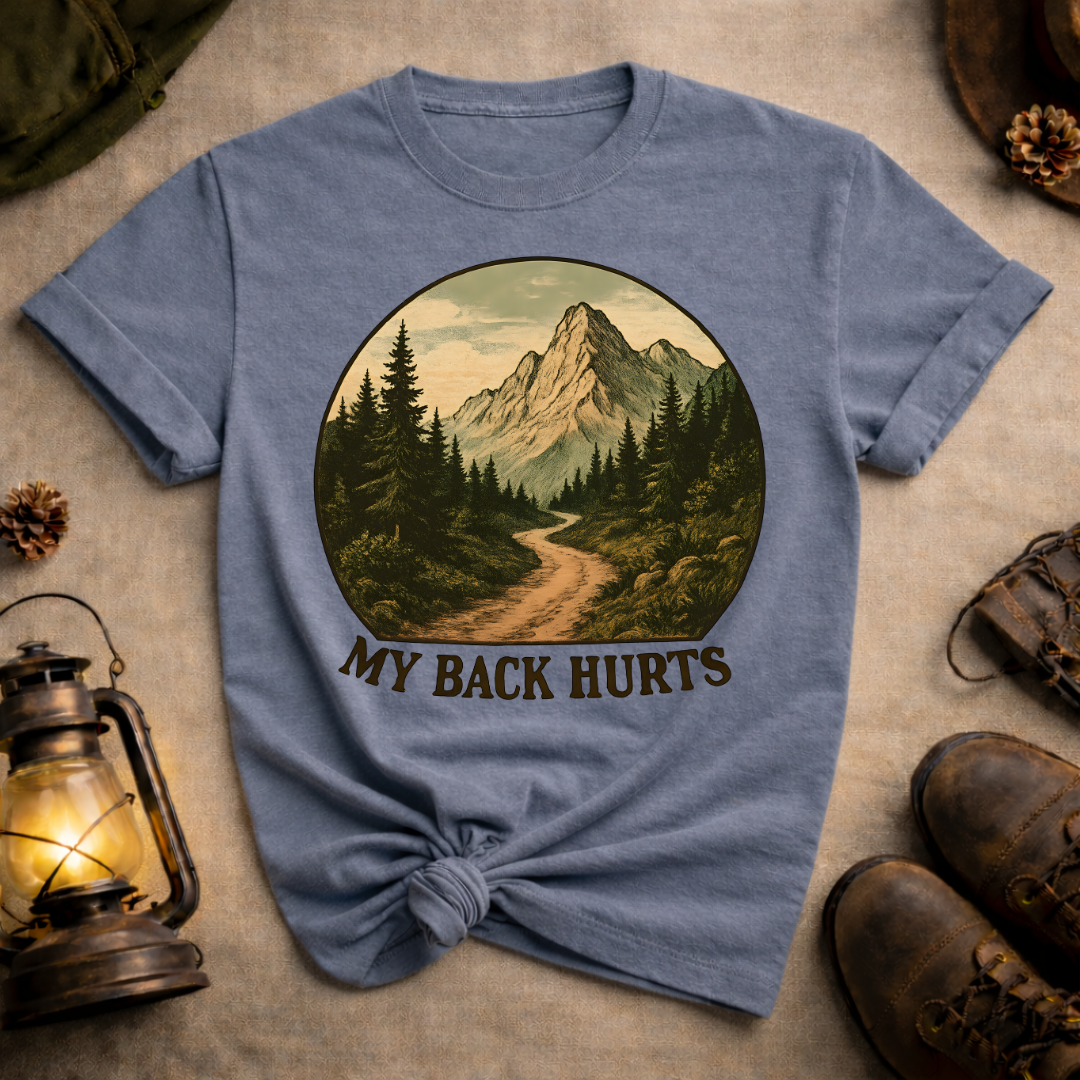 My Back Hurts T-Shirt