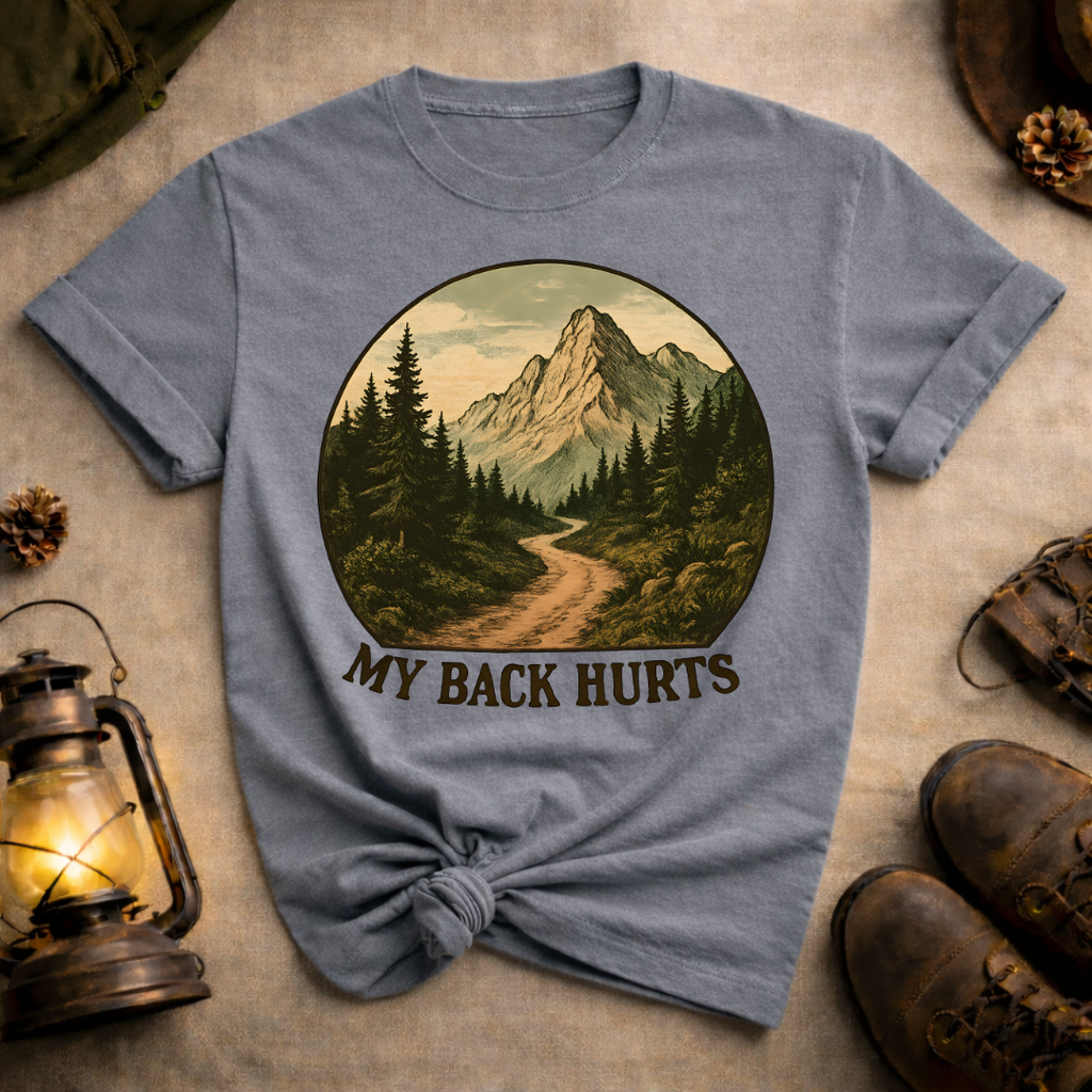 My Back Hurts T-Shirt
