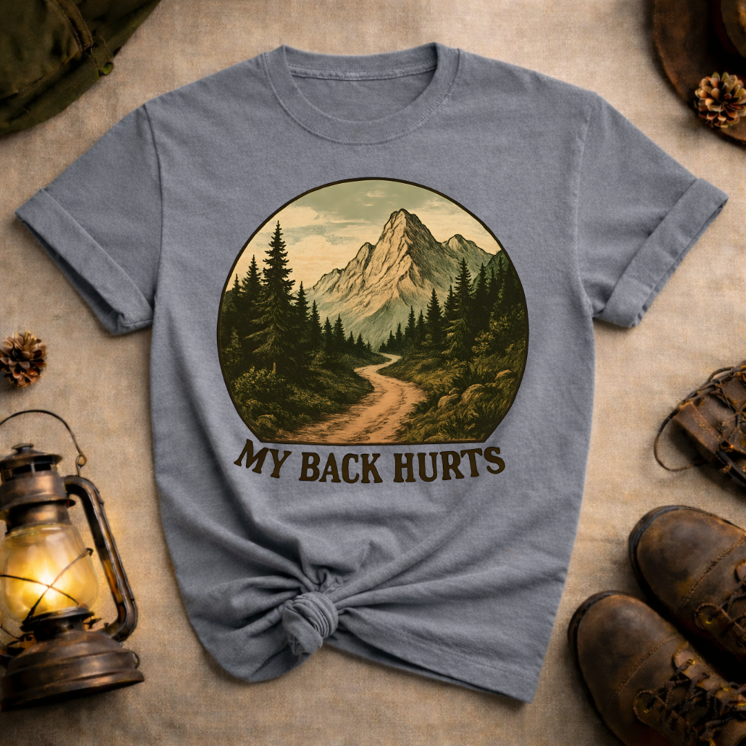 My Back Hurts T-Shirt