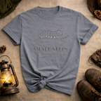 Small Steps T-Shirt