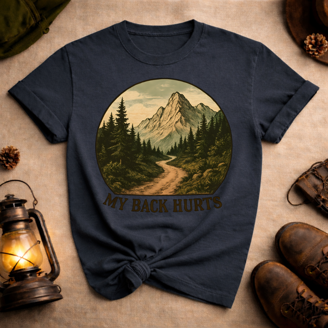 My Back Hurts T-Shirt