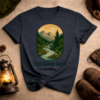The Good Days T-Shirt
