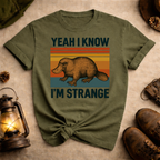 Yeah I Know I'm Strange T-Shirt
