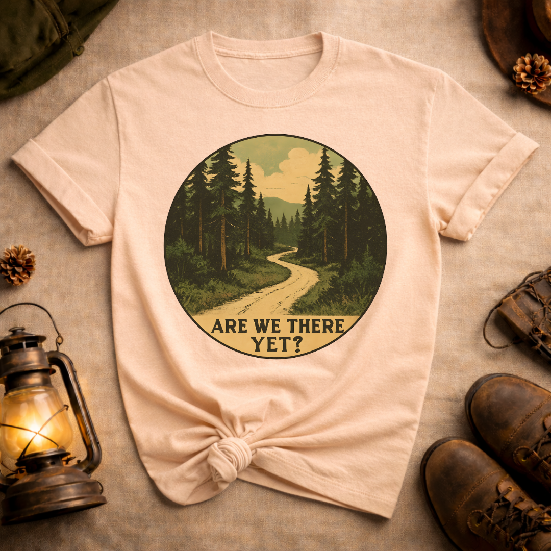 Are We There Yet T-Shirt