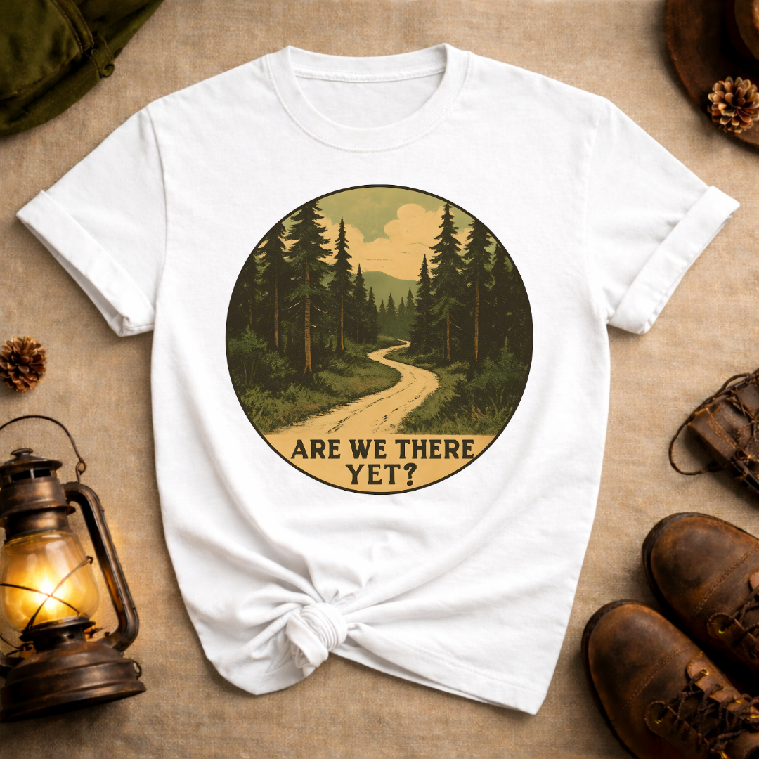 Are We There Yet T-Shirt